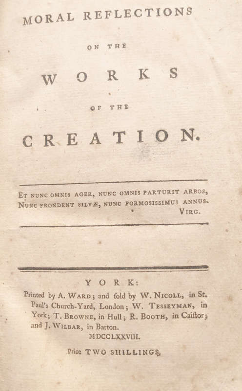 1778 MORAL REFLECTIONS ON THE WORKS OF THE CREATION