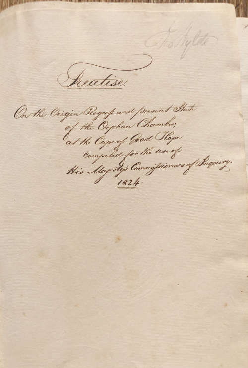 1824 ORIGINAL HANDWRITTEN TREATISE ON THE ORPHAN CHAMBER CAPE OF GOOD HOPE