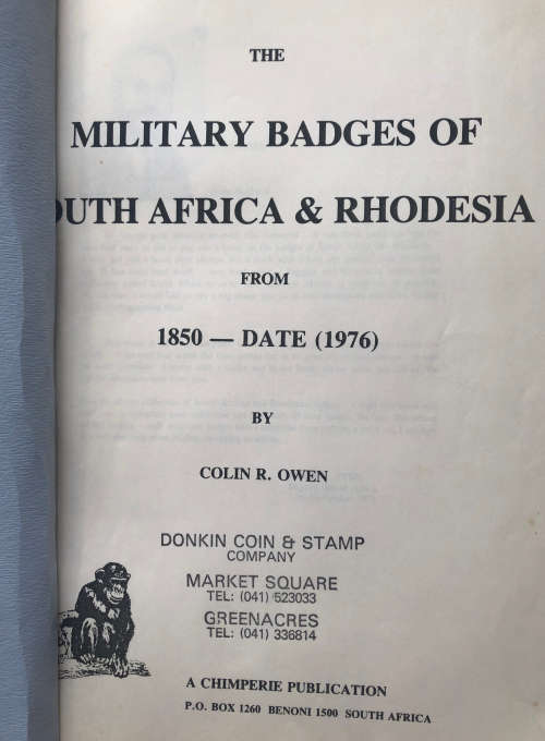 MILITARY BADGES OF SOUTH AFRICA AND RHODESIA BY COLIN R OWEN