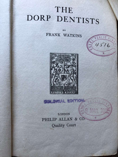 THE DORP DENTISTS BY FRANK WATKINS