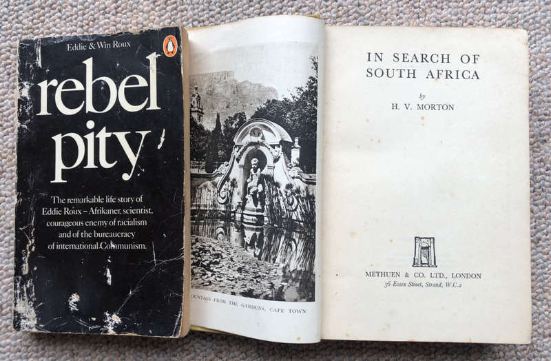 IN SEARCH OF SOUTH AFRICA BY HV MORTON AND REBEL PITY BY E & W ROUX