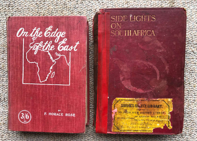 ON THE EDGE OF EAST BY F HORACE ROSE AND SIDE LIGHTS ON SOUTH AFRICA BY ROY DEVEREUX