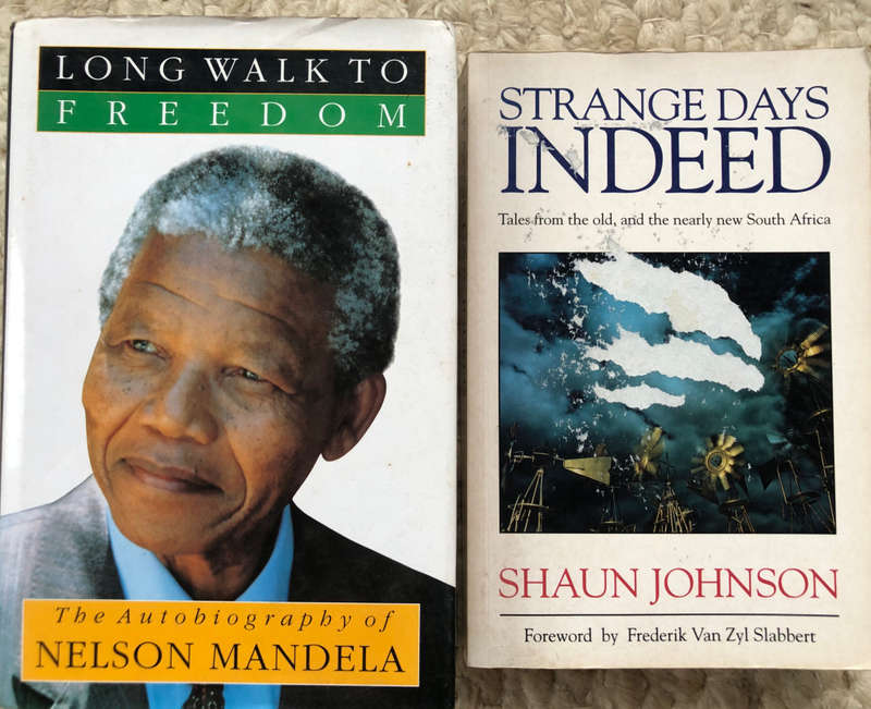 LONG WALK TO FREEDOM BY NELSON MANDELA AND STRANGE DAYS INDEED BY SHAUN JOHNSON