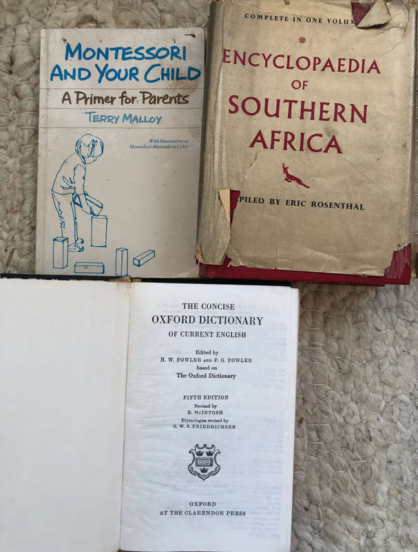 OXFORD DICTIONARY (1558 PAGES), ENCYCLOPAEDIA OF SOUTHERN AFRICA AND MONTESSORI AND YOUR CHILD
