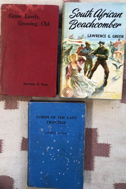 GROWING LOVELY GROWING OLD, SOUTH AFRICAN BEACHCOMBER & LORDS OF THE LAST FRONTIER LAWRENCE GREEN