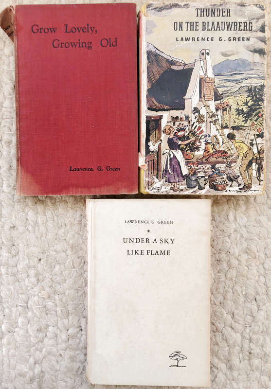 THUNDER ON THE BLAAUWBERG 1ST EDITION GROW LOVELY GROWING OLD & UNDER A SKY LIKE FLAME BY L G GREEN