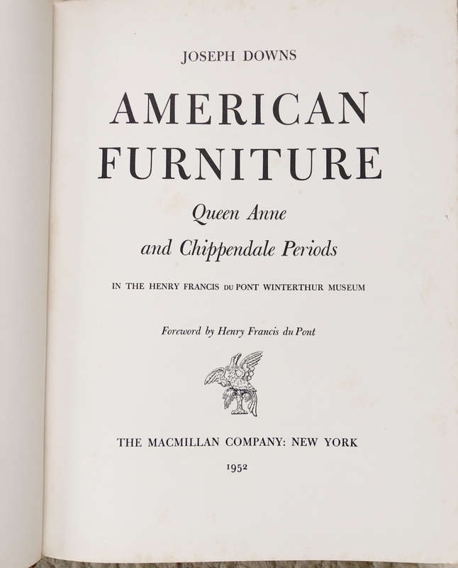 AMERICAN FURNITURE QUEEN ANNE AND CHIPPENDALE PERIODS BY JOSEPH DOWNS FIRST EDITION LARGE BOOK