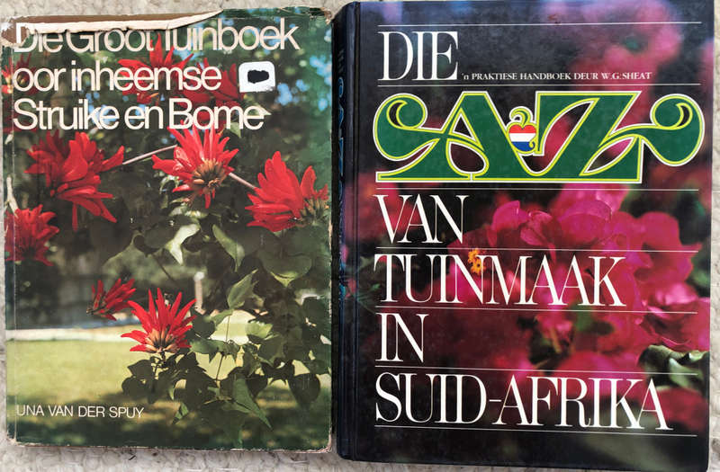 A-Z VAN TUINMAAK IN SUID-AFRIKA DEUR W G SHEAT EN GROOT TUINBOEK DEUR UNA VAN DER SPUY