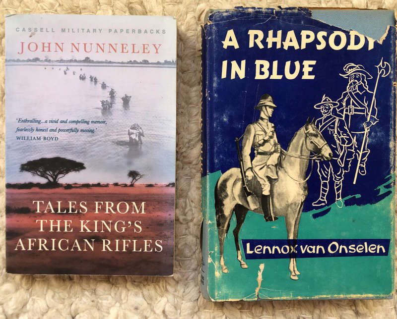TALES FROM THE KING'S AFRICAN RIFLES BY JOHN NUNNELY AND A RHAPSODY IN BLUE BY LENNOX VAN ONSELEN