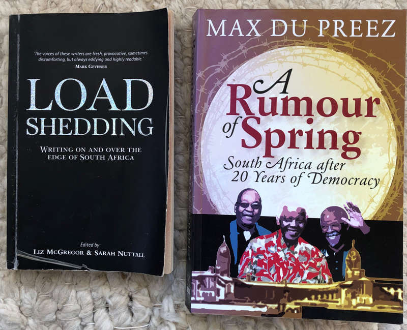 LOAD SHEDDING BY LIZ MCGREGOR & SARAH NUTTAL & A RUMOUR OF SPRING BY MAX DU PREEZ BOTH FIRST EDITION