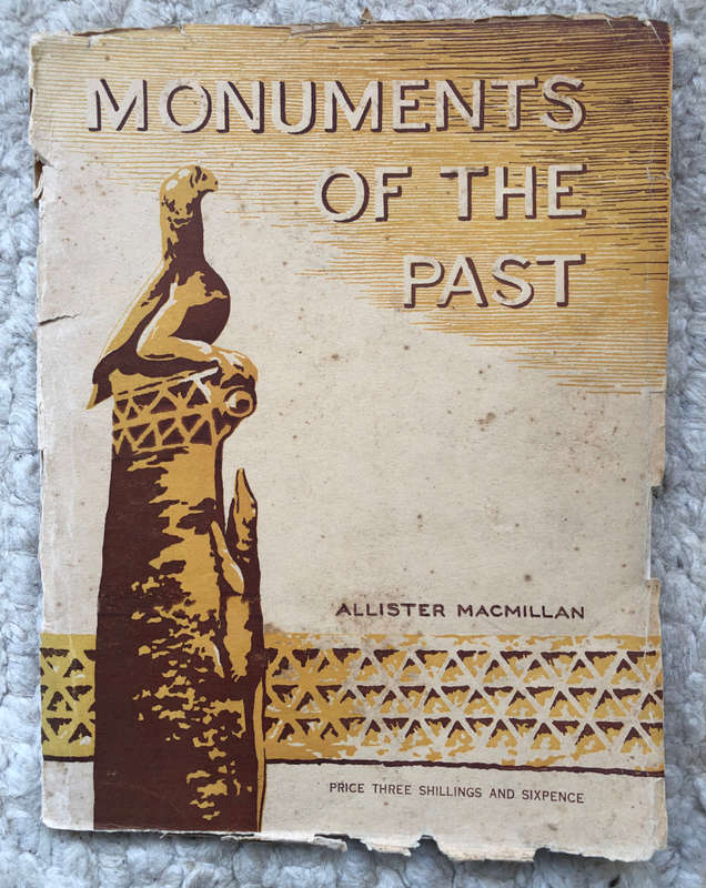 MONUMENTS OF THE PAST BY ALLISTER MACMILLAN
