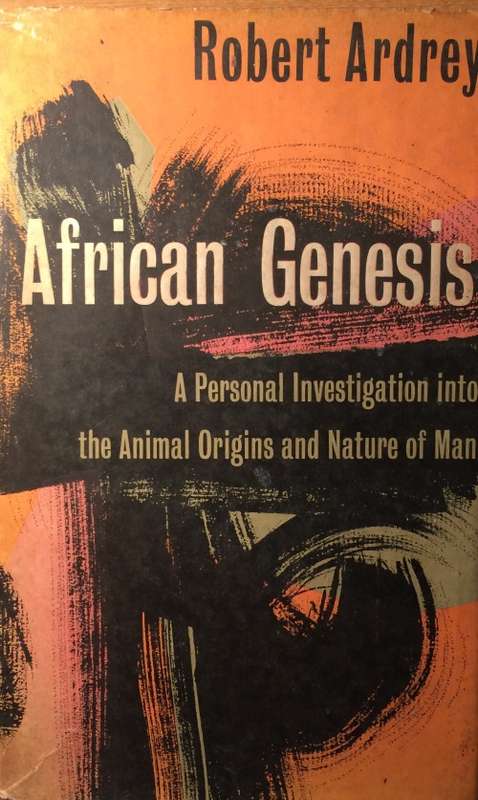 African Genesis  - Robert Ardrey