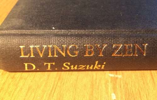 Living by Zen - DT Suzuki