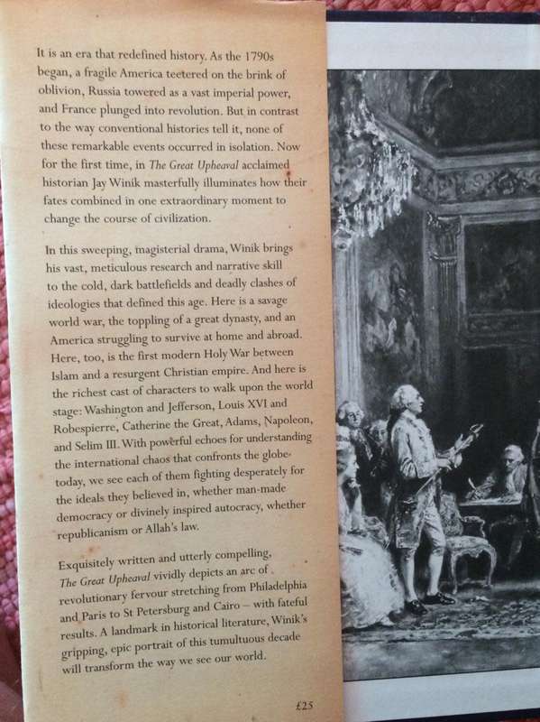 The Great Upheaval - America and the Birth of the Modern World (1788-1800) - Jay Winik HARDCOVER