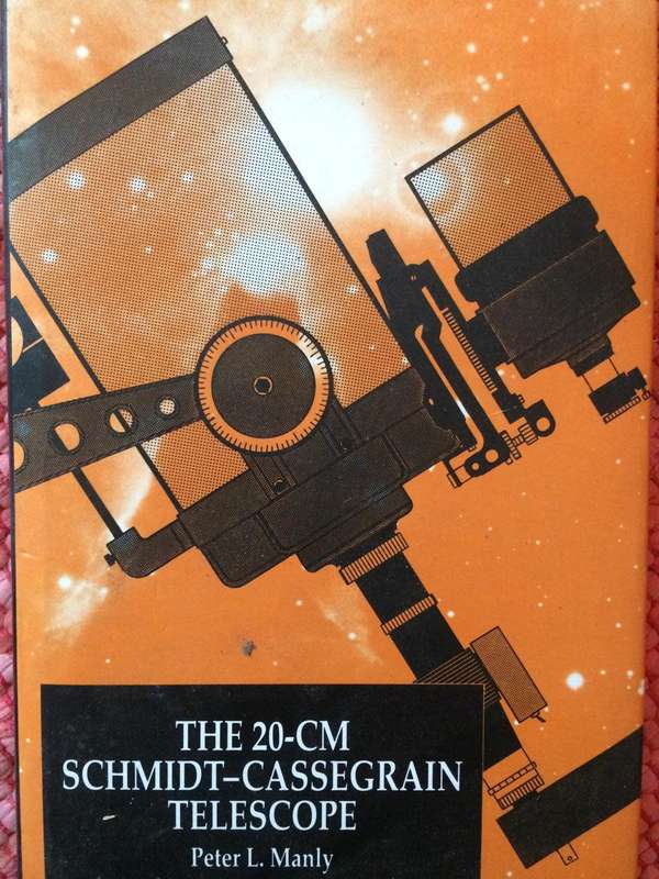 The 20-CM Schmidt-Cassegrain Telescope: A Practical Observing Guide - Peter L Manley