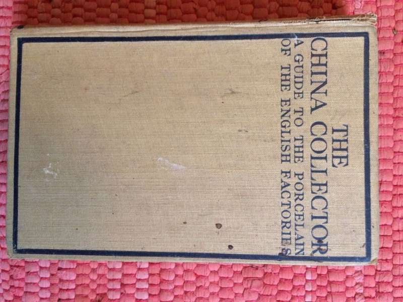 The China Collector: A Guide to the Porcelain of the English Factories - HW Lewer