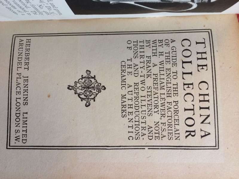 The China Collector: A Guide to the Porcelain of the English Factories - HW Lewer