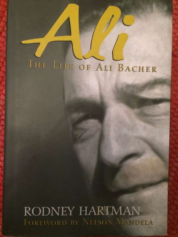 Ali: The Life of Ali Bacher - Rodney Hartman **SIGNED by Ali Bacher**