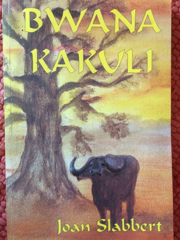 Bwana Kakuli - Joan Slabbert (SIGNED COPY)