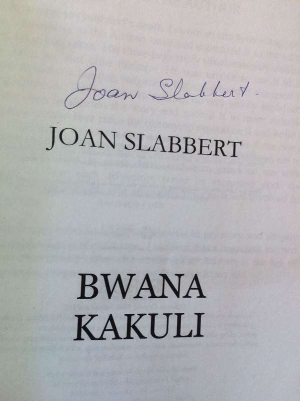 Bwana Kakuli - Joan Slabbert (SIGNED COPY)