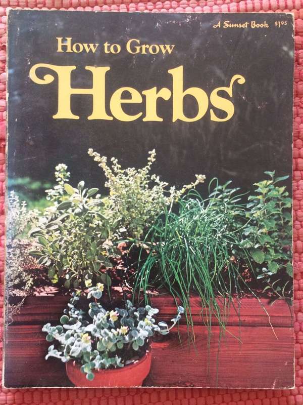 How to Grow Herbs - Sunset Book