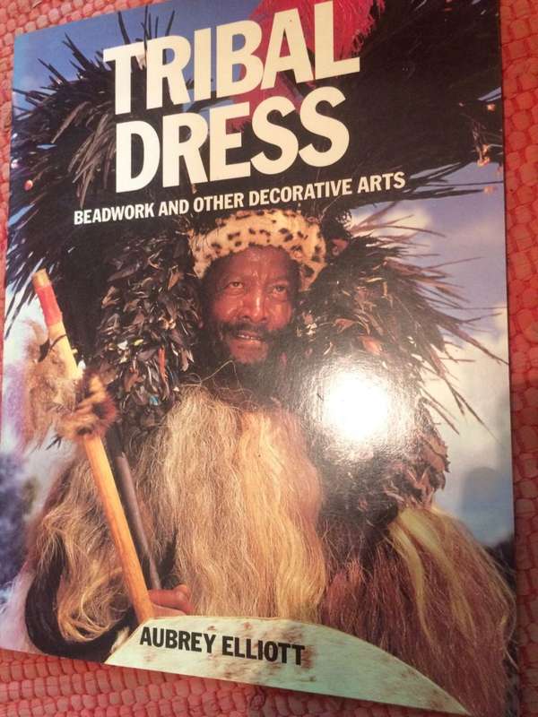 TRIBAL DRESS BEADWORK AND OTHER DECORATIVE ARTS - AUBREY ELLIOT