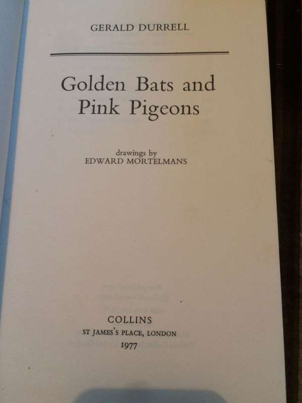 Golden Bats and Pink Pigeons - Gerald Durrell (1977 1st Edition Hardcover)