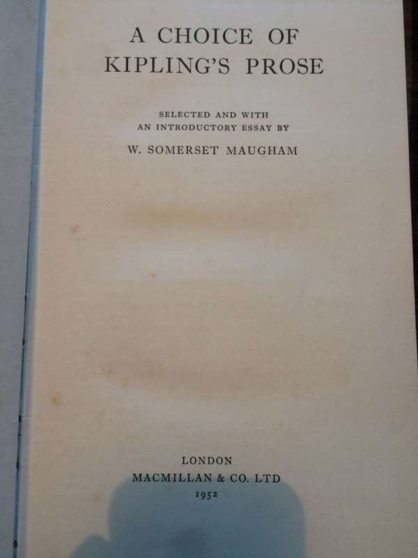 A Choice of Kipling`s Prose - Selected by W. Somerset Maugham (1952 1st Edition Hardcover)