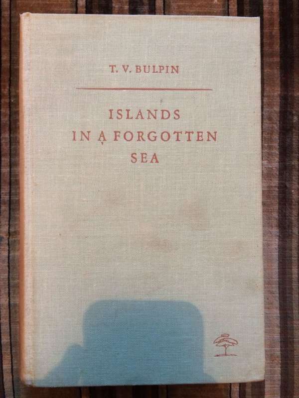 Islands in a Forgotten Sea - TV Bulpin (1st Edition Hardcover)