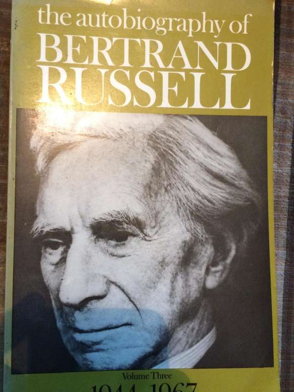 The Autobiography of Bertrand Russell - Volume 3 1944-1967 - Bertrand Russell