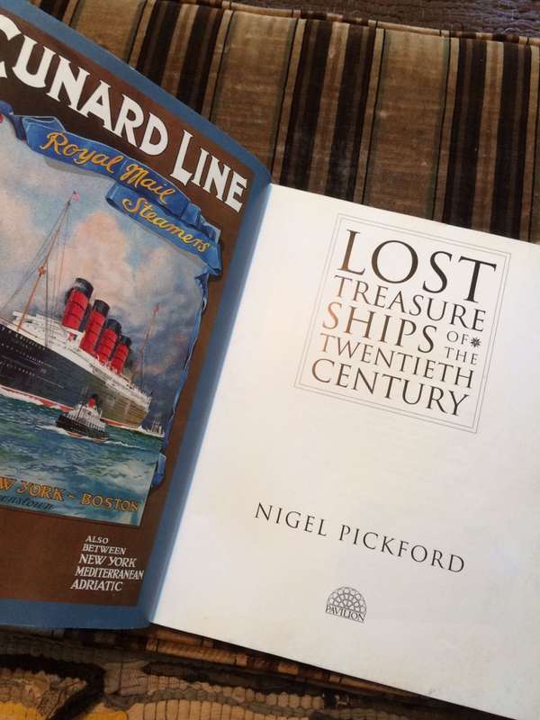 Lost Treasure Ships of the Twentieth Century - Nigel Pickford