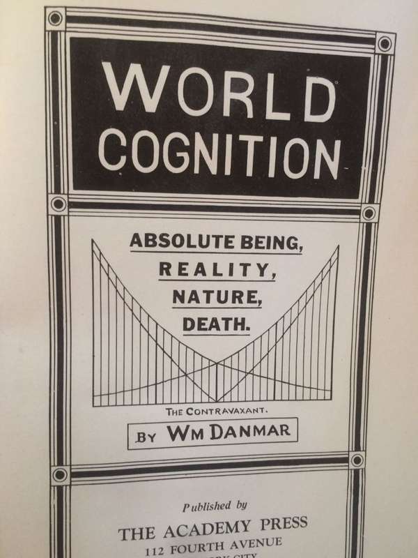 World Cognition: Absolute Being, Reality, Nature, Death - WM Danmar (1923 1st Edition RARE)