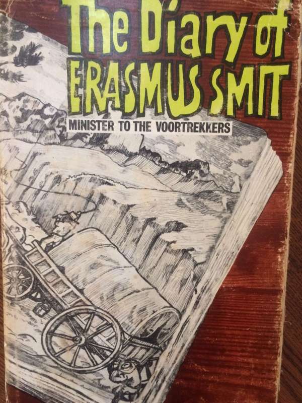 The Diary of Erasmus Smit: Minister to the Voortrekkers