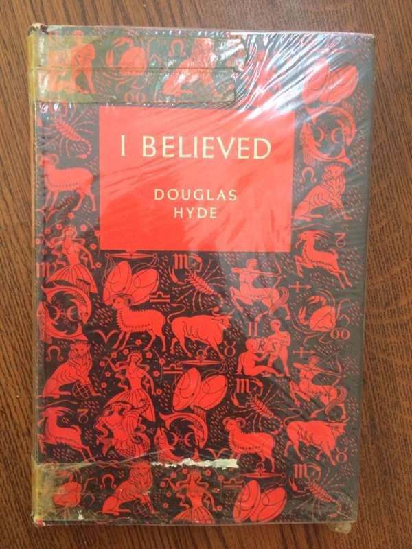I Believed: Autobiography of a former British communist - Douglas Hyde (1952 HARDCOVER)