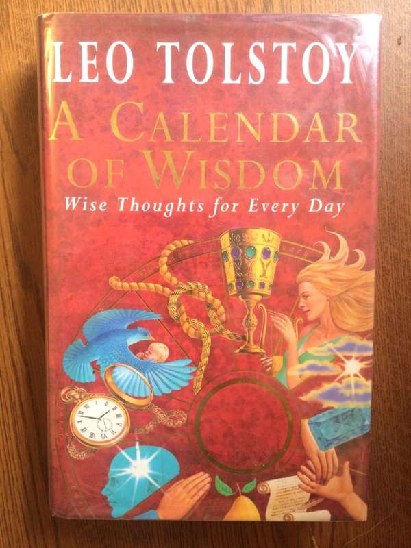 A Calender of Wisdom: Wise Thoughts for Everyday - Leo Tolstoy (HARDCOVER / *RARE*)