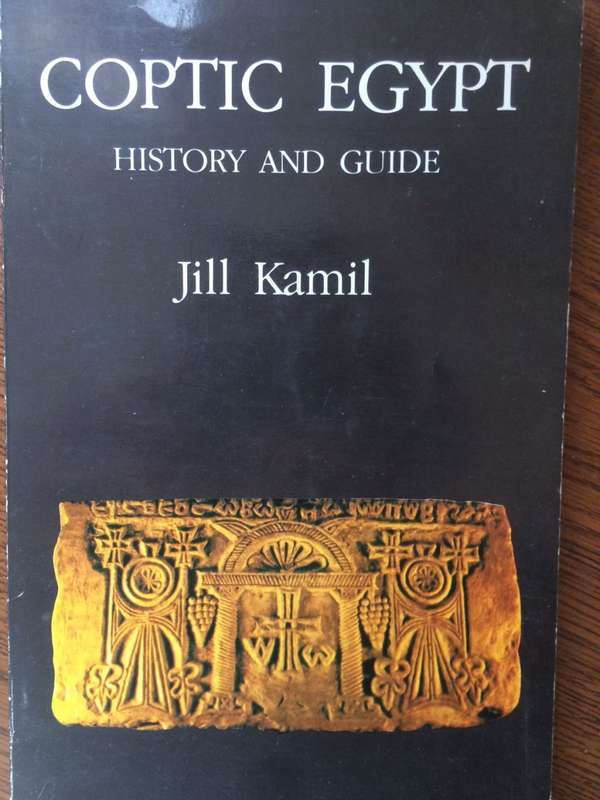 Coptic Egypt: History and Guide - Jill Kamil