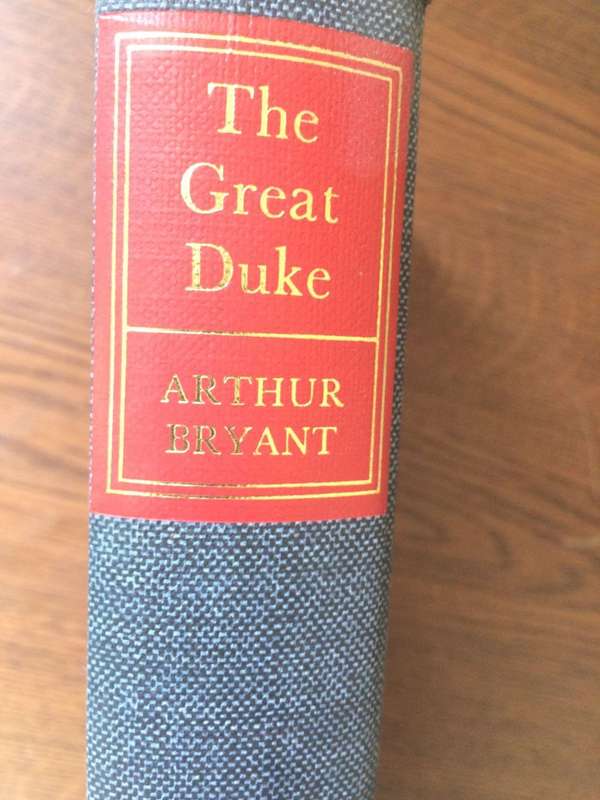 The Great Duke - Arthur Bryant (1st Edition Hardcover)