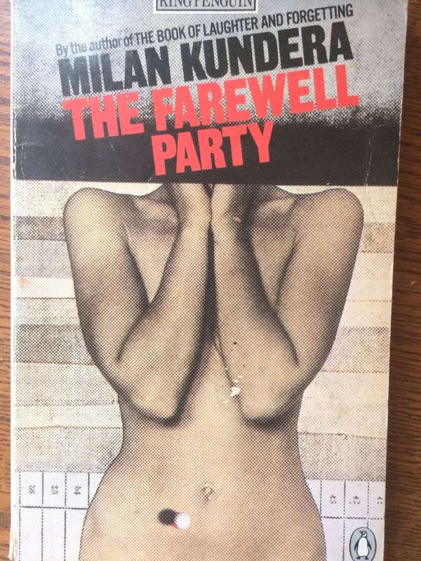 The Farewell Party - Milan Kundera