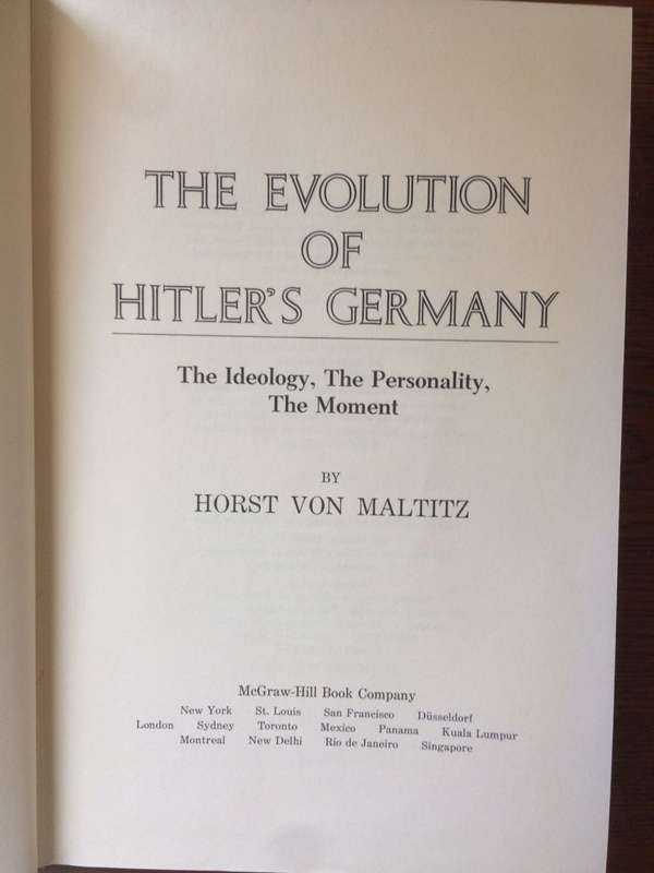 The Evolution of Hitler`s Germany - Horst von Maltitz (1973 1st Edition Hardcover)