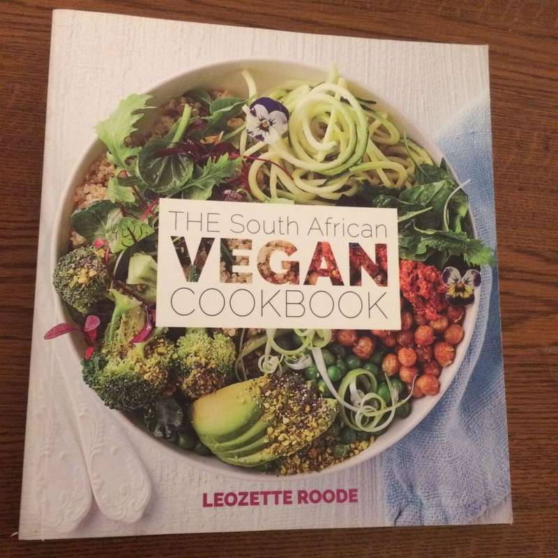 The South African Vegan Cookbook - Leozette Roode