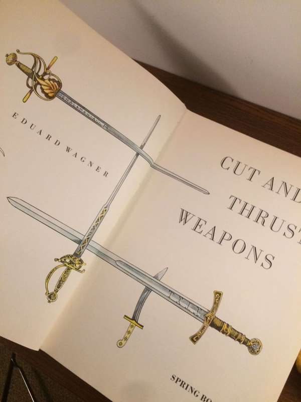 Cut and Thrust Weapons - Eduard Wagner (1969 Hardcover RARE BEAUTIFUL)