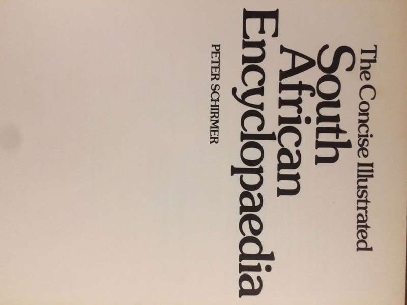 The Concise Illustrated South African Encyclopedia - Peter Schirmer - 1980 1st Edition Hardcover