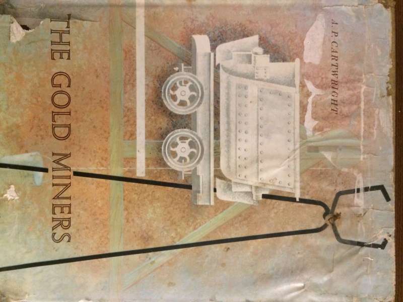 The Gold Miners - AP Cartwright (1962 1st Edition HARDCOVER)
