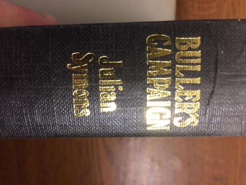 Bullers Campaign - Julian Symons (1963 1st Edition HARDCOVER)