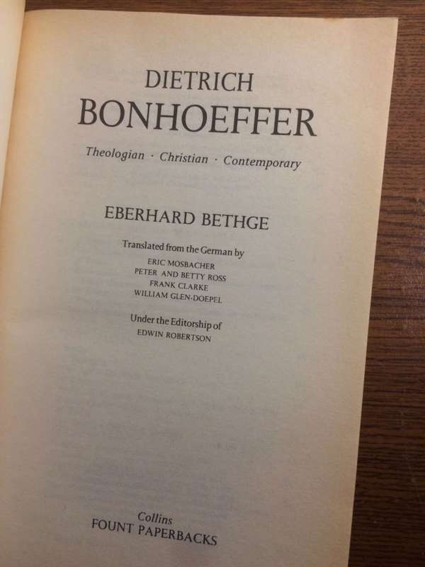 Dietrich Bonhoeffer: A Biography - Eberhard Bethge