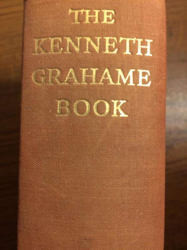 The Kenneth Grahame Book - the Golden Age : Dream Days : The Wind in the Willows (1933 HARDCOVER)