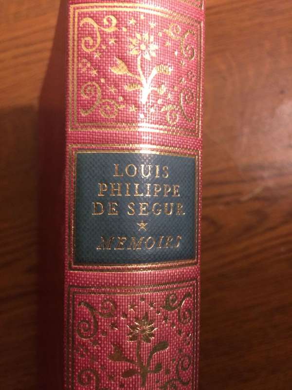 Memoirs of Louis Philippe Comte de Segur (1960 1st Edition HARDCOVER)