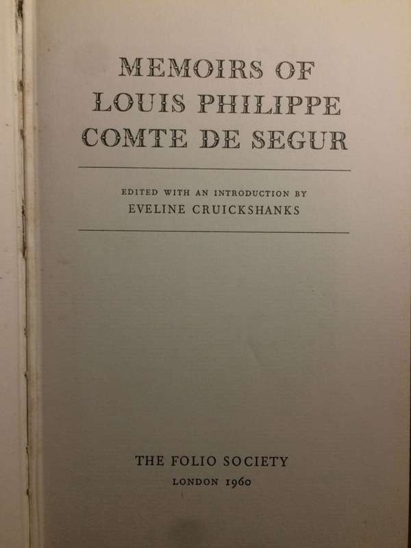 Memoirs of Louis Philippe Comte de Segur (1960 1st Edition HARDCOVER)