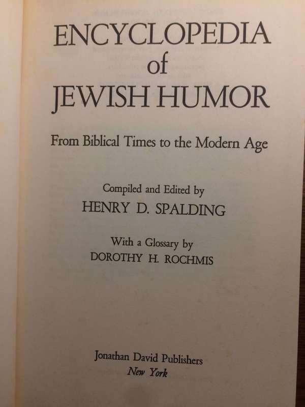 Encyclopedia of Jewish Humor: From Biblical Times to the Modern Age (1st Edition HARDCOVER)