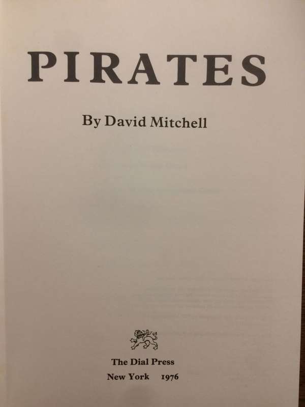Pirates: An Illustrated History - David Mitchell (1976 1st Edition HARDCOVER)